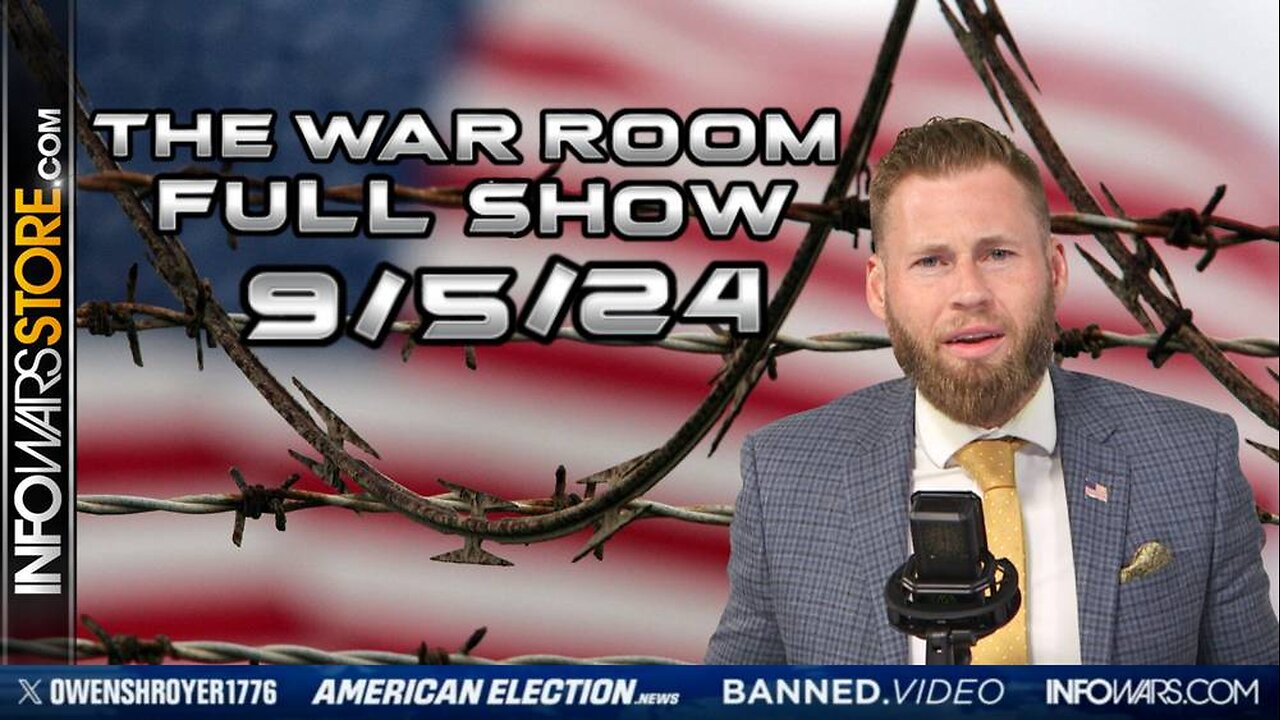 War Room With Owen Shroyer THURSDAY FULL SHOW 9/5/24