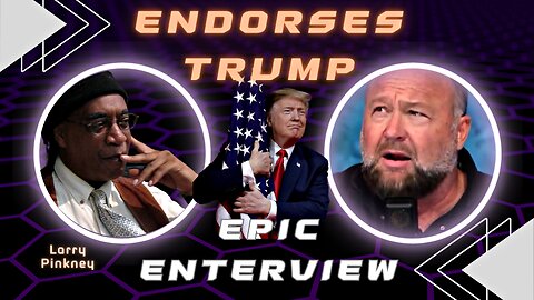 Alex Jones 🟣 Larry Pinkney | Founder Of Original Black Panther Party Endorses President Trump