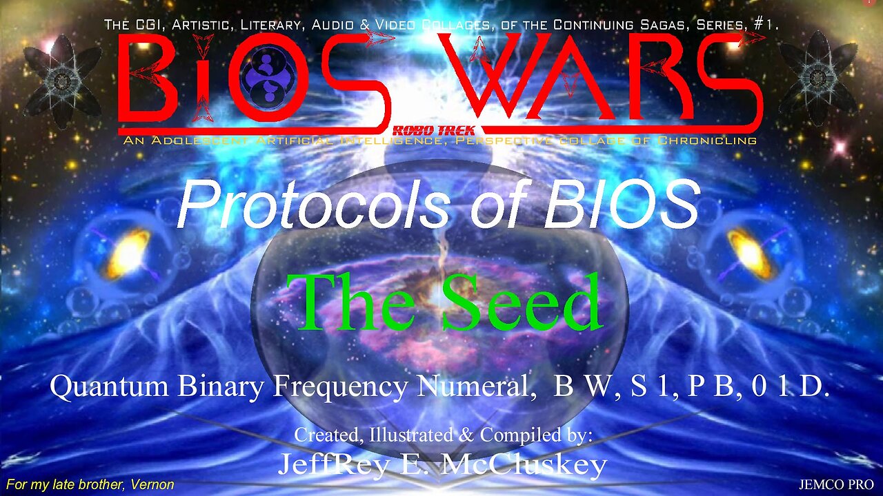 BIOS WARS, Series 1, Protocols of BIOS, Chapter 4 of 10.