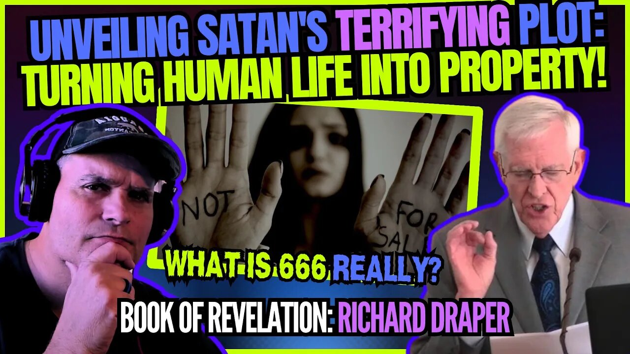 Unveiling SATAN'S TERRIFYING Plot: Turning HUMAN LIFE Into PROPERTY! | I NOW KNOW WHAT 666 MEANS!!!