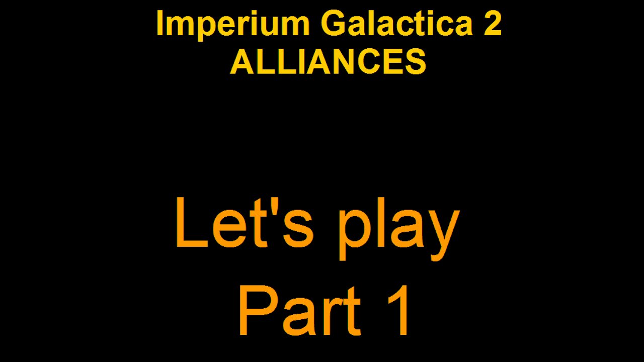 IMPERIUM GALACTICA 2 ALLIANCES PART 1