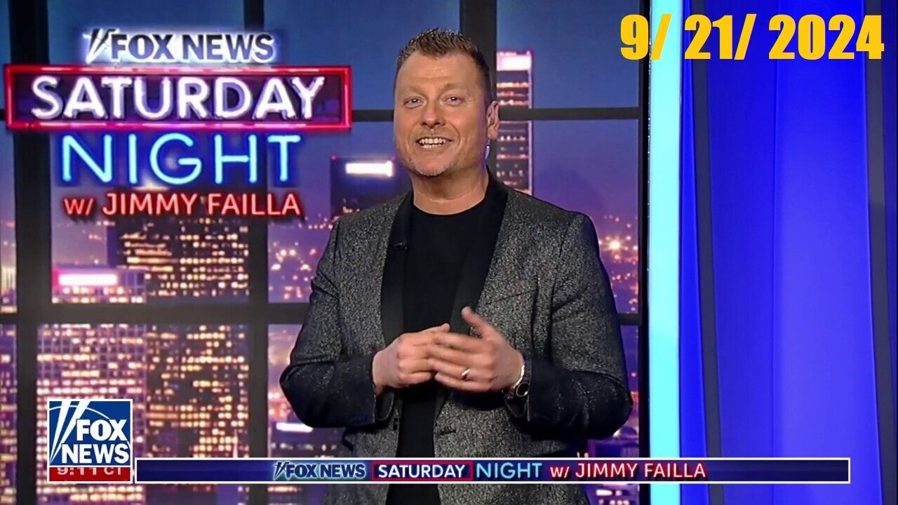 FOX News Saturday Night with Jimmy Failla (Full Episode) | September 21, 2024