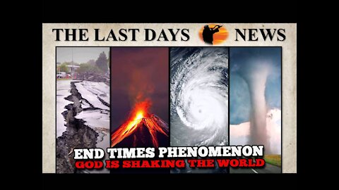 God is SHAKING the WORLD...End Times Phenomenon!