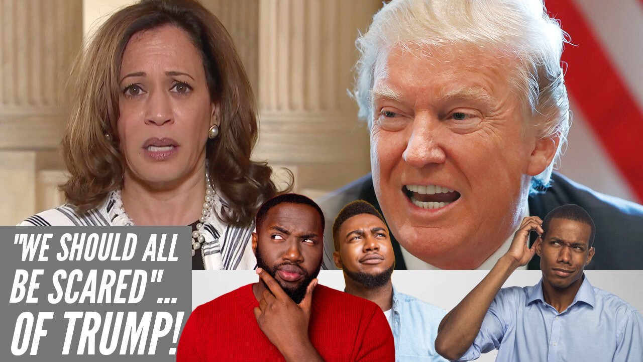 Kamala Harris ADMITS She's SCARED OF TRUMP... And So Should You!