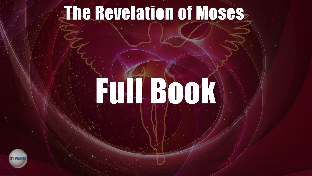 The Revelation of Moses (Full Book)