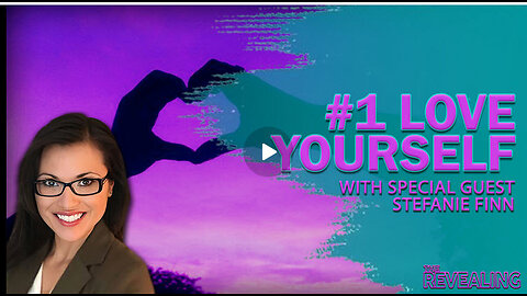 #1 Love Yourself | The Revealing Ep. 50