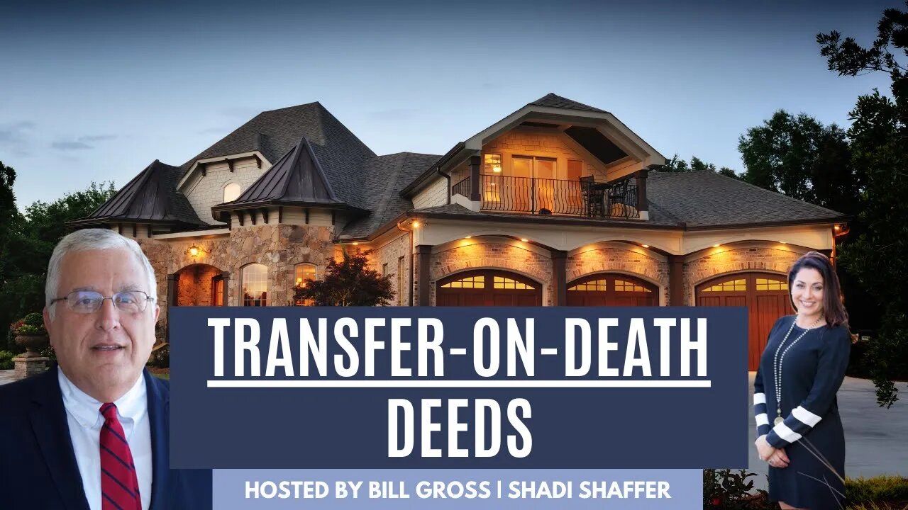 Transfer-On-Death Deeds Aren't Good Enough | with Attorney Shadi Shaffer