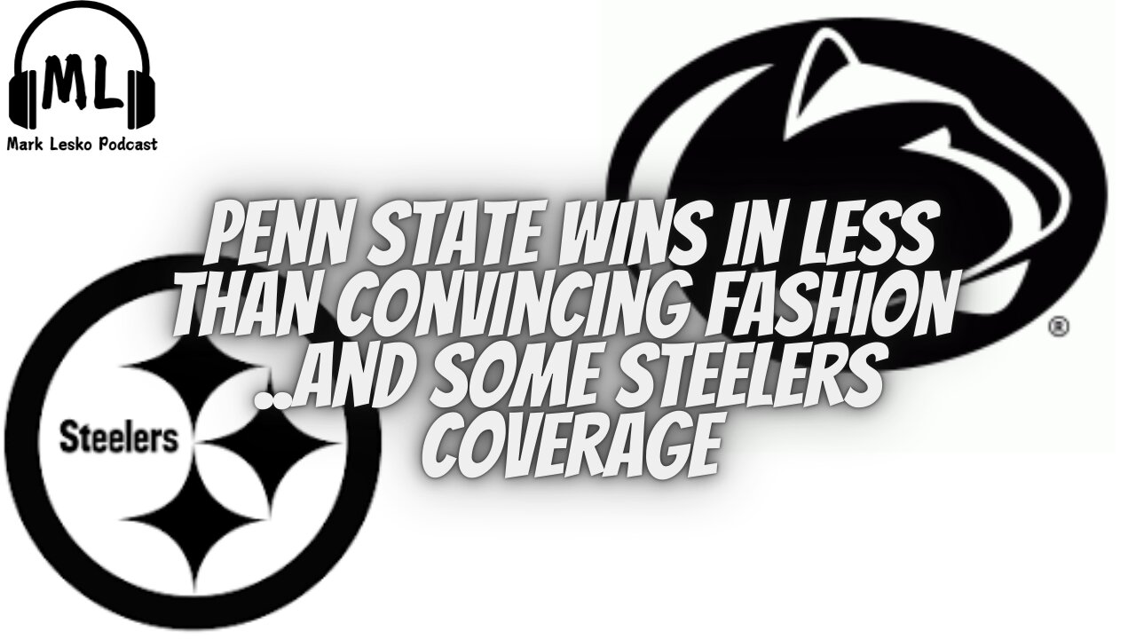 Penn State wins 27-11 || Mark Lesko Podcast #pennstatefootball