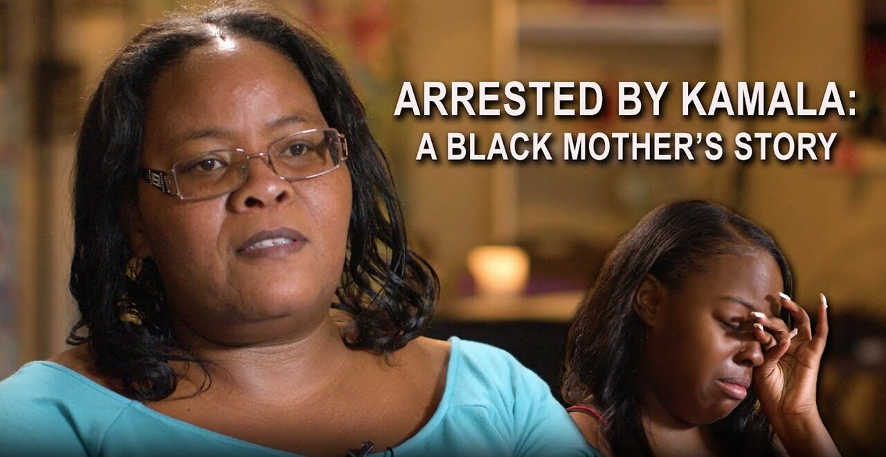 Arrested by Kamala: A Black Mother's Story