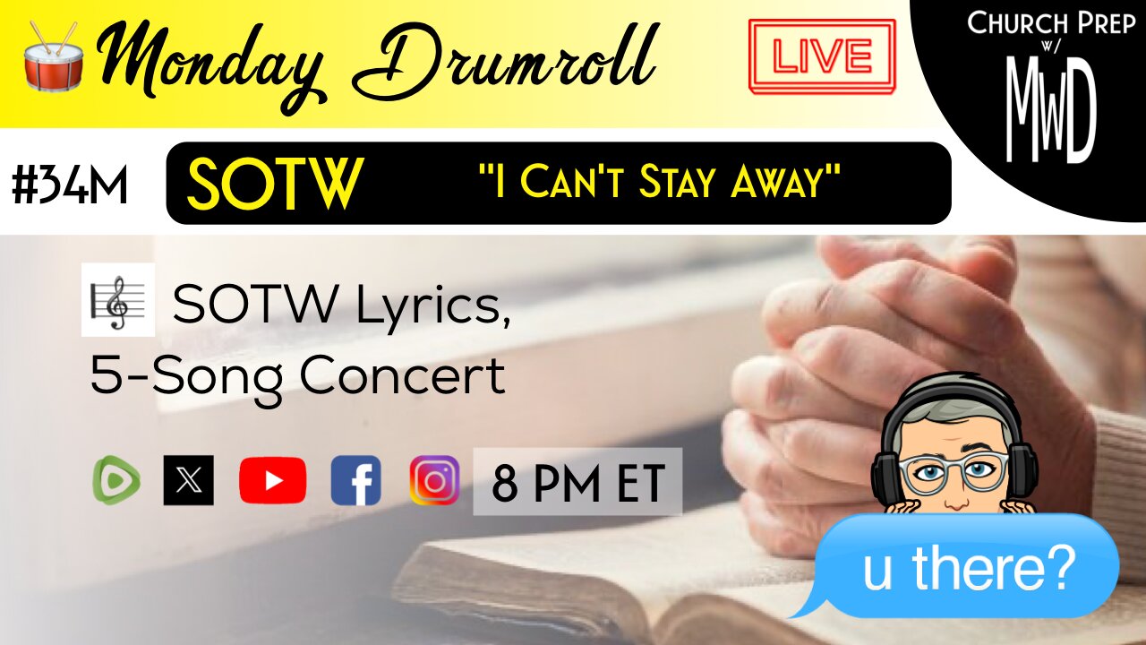 🥁 #34M 🎼SOTW Reveal: "I Can’t Stay Away" | Church Prep w/ MWD