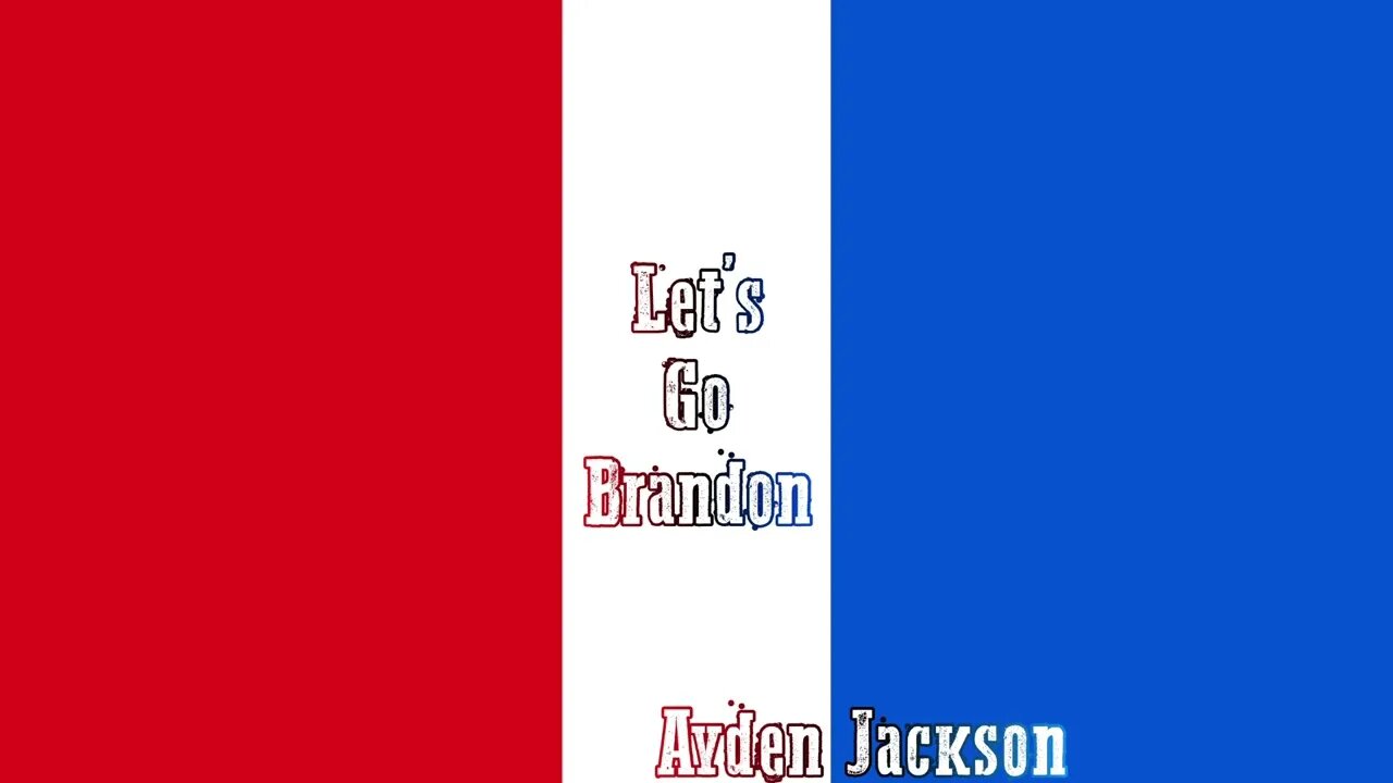 Ayden Jackson - Let’s Go Brandon (Audio)