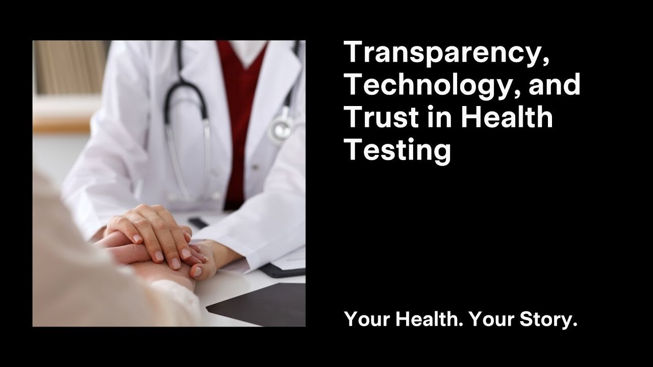 Transparency, Technology, and Trust in Health Testing