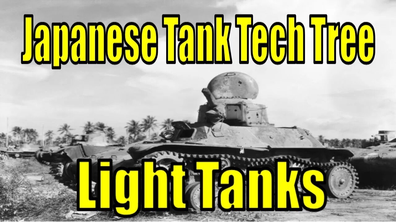 War Thunder Proposed Japanese Tank Tech Tree - Light Tanks!