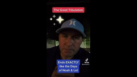 The Great Tribulation ends exactly like the Days of Noah & Lot