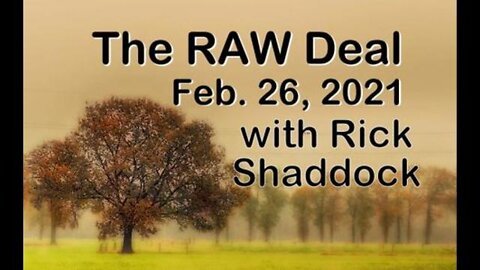 The Raw Deal (26 February 2021) with Rick Shaddock