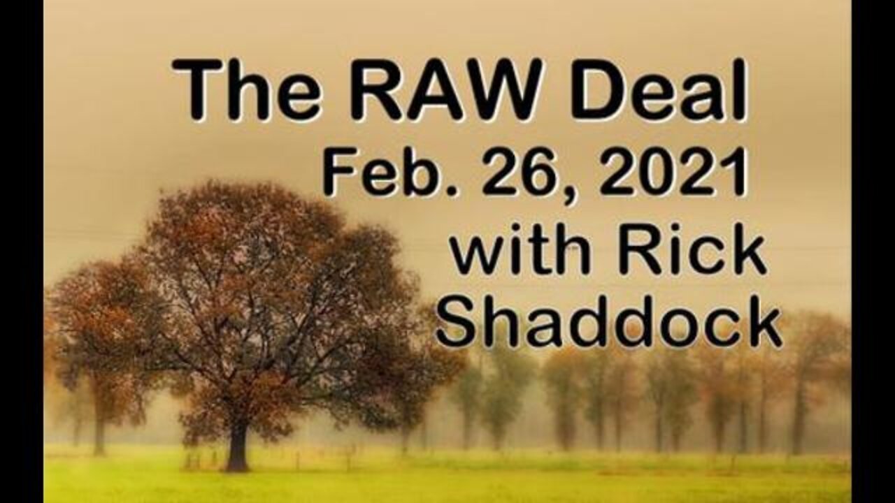 The Raw Deal (26 February 2021) with Rick Shaddock