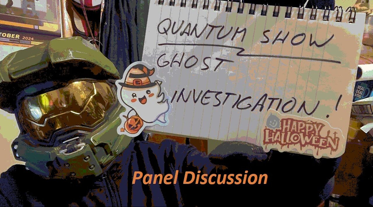 QS; Panel Discussion, Ghost Investigation!