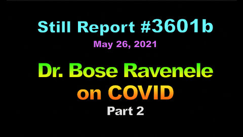 , Dr. Bose Ravenel on COVID, 3601b