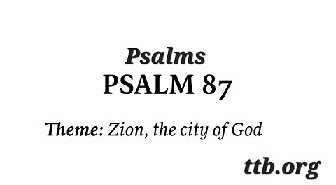 Psalm Chapter 87 (Bible Study)