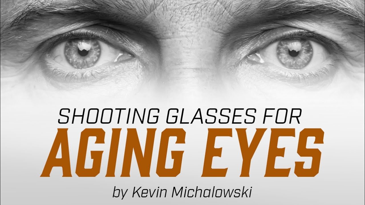 Shooting Glasses for Older Eyes: Into the Fray Episode 128