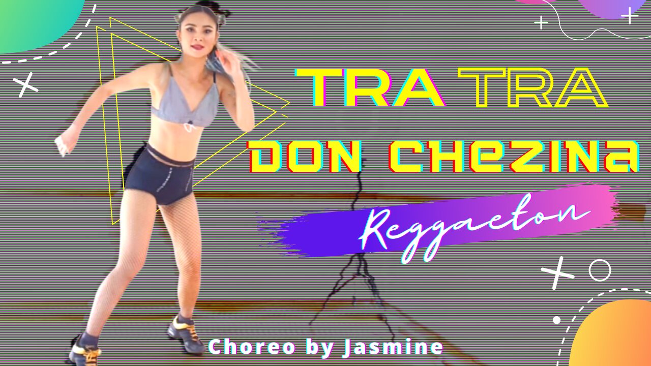 [🔥Dance Workout🔥] Tra Tra | Don Chezina | Reggaeton | Zumba dance fitness | Choreo by Jasmine