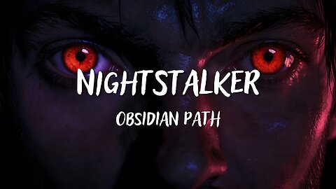 Obsidian Path - Nightstalker (Lyrics)