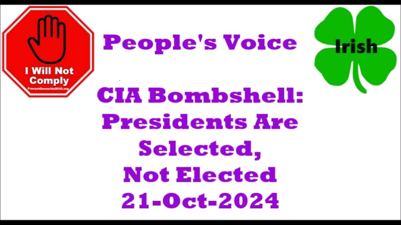 CIA Bombshell Presidents Are Selected, Not Elected 21-Oct-2024