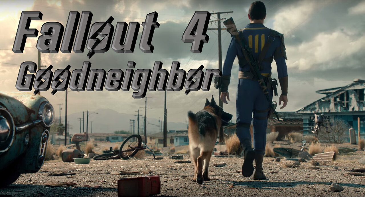 Fallout 4 | Part 16 | Goodneighbor