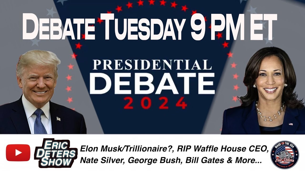 DebateTuesday 9 PM ET | Eric Deters Show