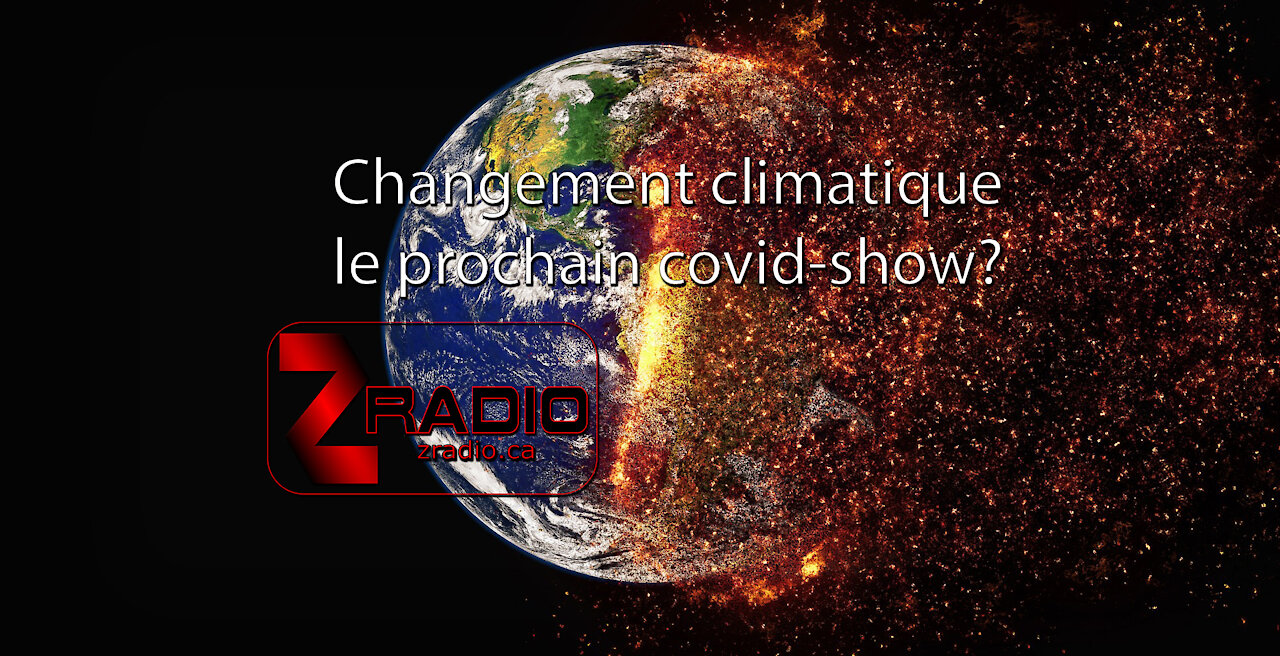 EPISODE 2: Changement climatique, le prochain covid-show!