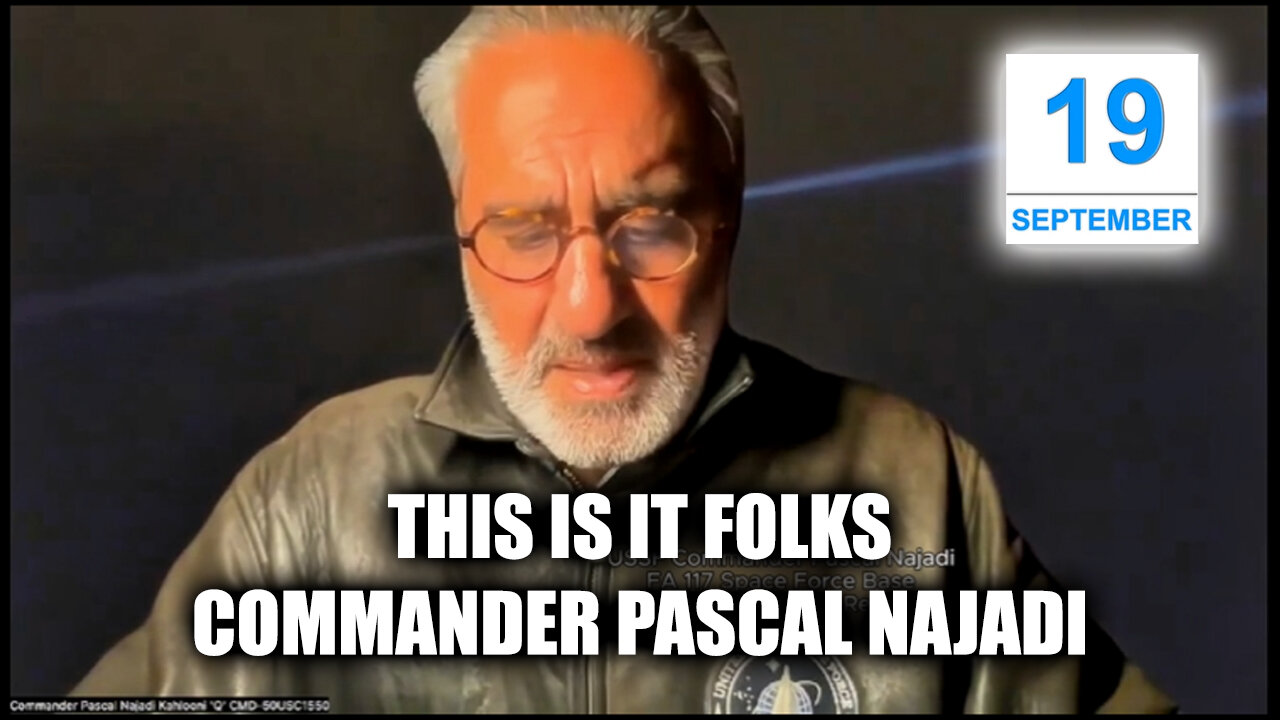 Commander Pascal Najadi - This Is It Folks