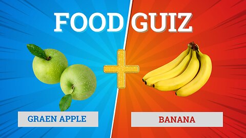 Fruit Quiz 🍏+🍌 Green Apple Banana