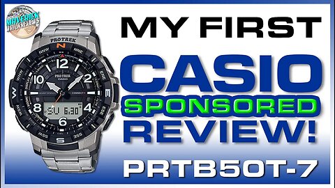 Casio Sponsored Review! | Pro Trek 100m Titanium Bluetooth Quartz PRTB50T-7 Unbox & Review