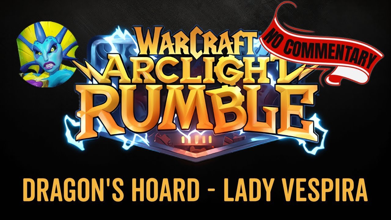 WarCraft Rumble - No Commentary Gameplay - Dragon's Hoard - Lady Vespira