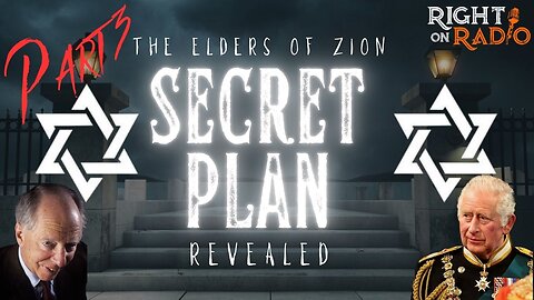 EP.513 Elders of ZION Secret Plan and Execution (part 3)