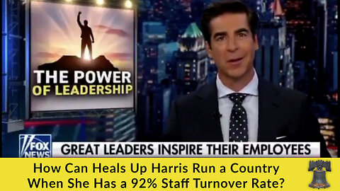 How Can Heals Up Harris Run a Country When She Has a 92% Staff Turnover Rate?