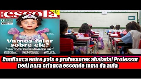 Confiança entre pais e professores abalada! Professor pedi para criança esconde tema da aula