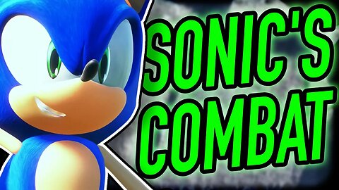 What Even Makes Good Sonic Combat?