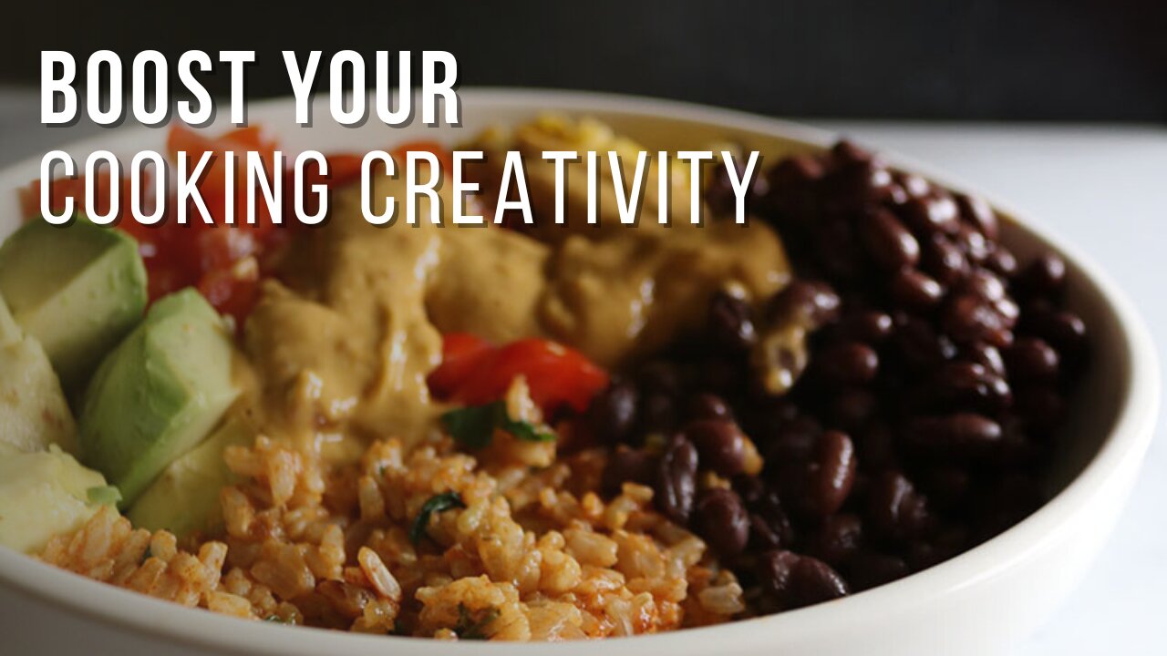 4 ways to boost your creativity in the kitchen