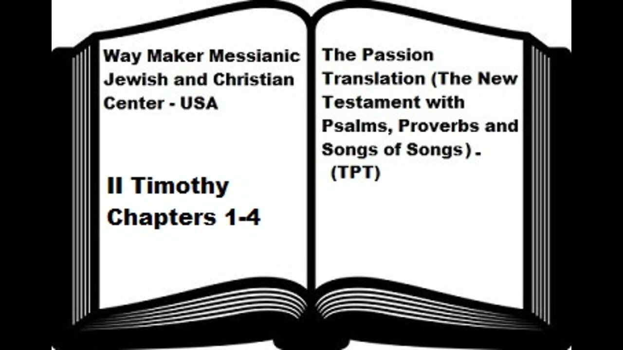 Bible Study - The Passion Translation - TPT - II Timothy 1-4