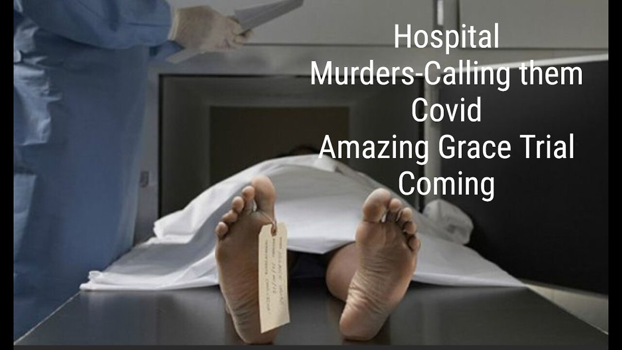 Hospital Murders Labeled Covid Death Heading to Courts