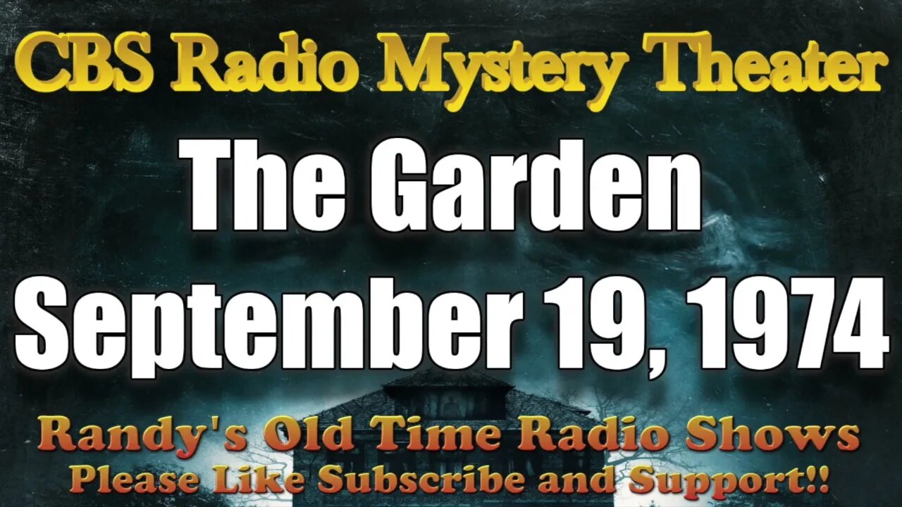 CBS Radio Mystery Theater The Garden September 19, 1974