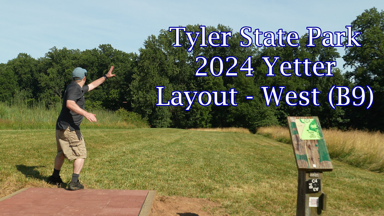 Tyler State Park 2024 Yetter Layout - West (B9)