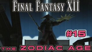 Final Fantasy XII Zodiac Age: 15 - Judge Ghis