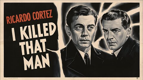 I KILLED THAT MAN (1941) Ricardo Cortez, Joan Woodbury & Pat Gleason | Mystery | B&W