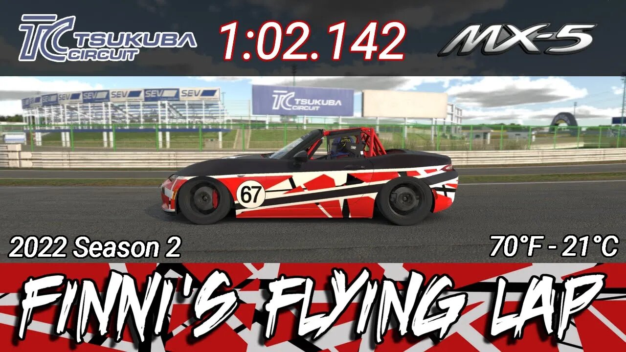 Tsukuba 2000 - Mazda MX-5 - 1:02.142 - PCSLC - 22s2 week 2