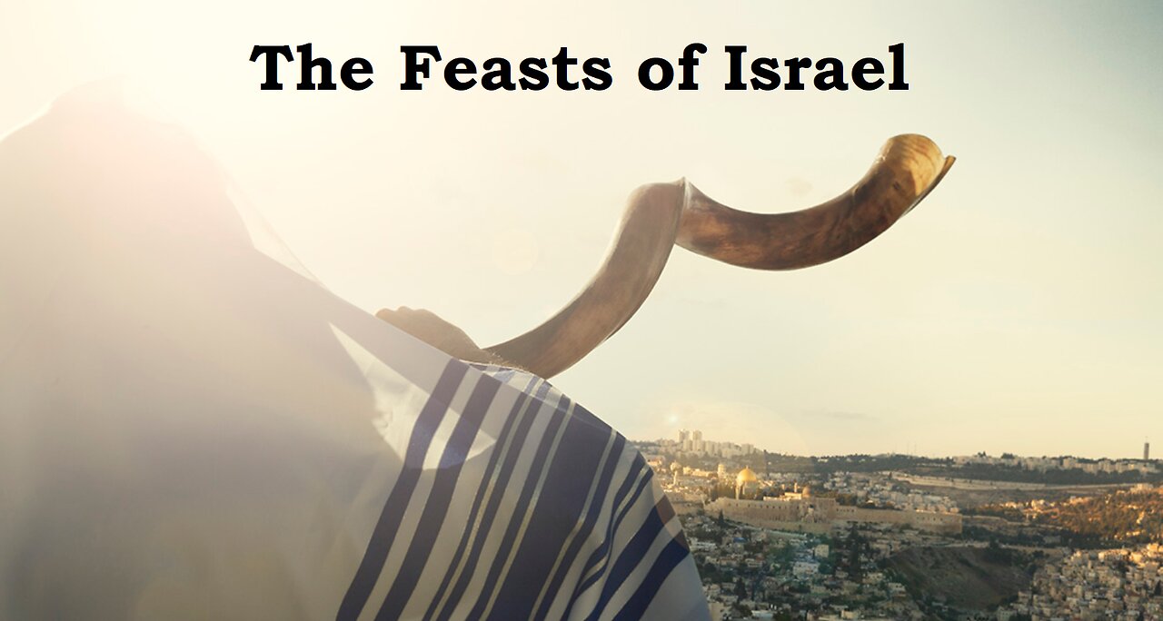 Sep 15/24 | The Feasts of Israel