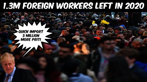 Academics Claim 1.3 Million Foreign Workers Left The UK In 2020. Sounds Too Good To Be True