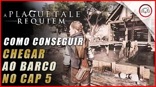 A Plague Tale: Requiem, Como chegar ao barco no Cap 5 | Super-Dica