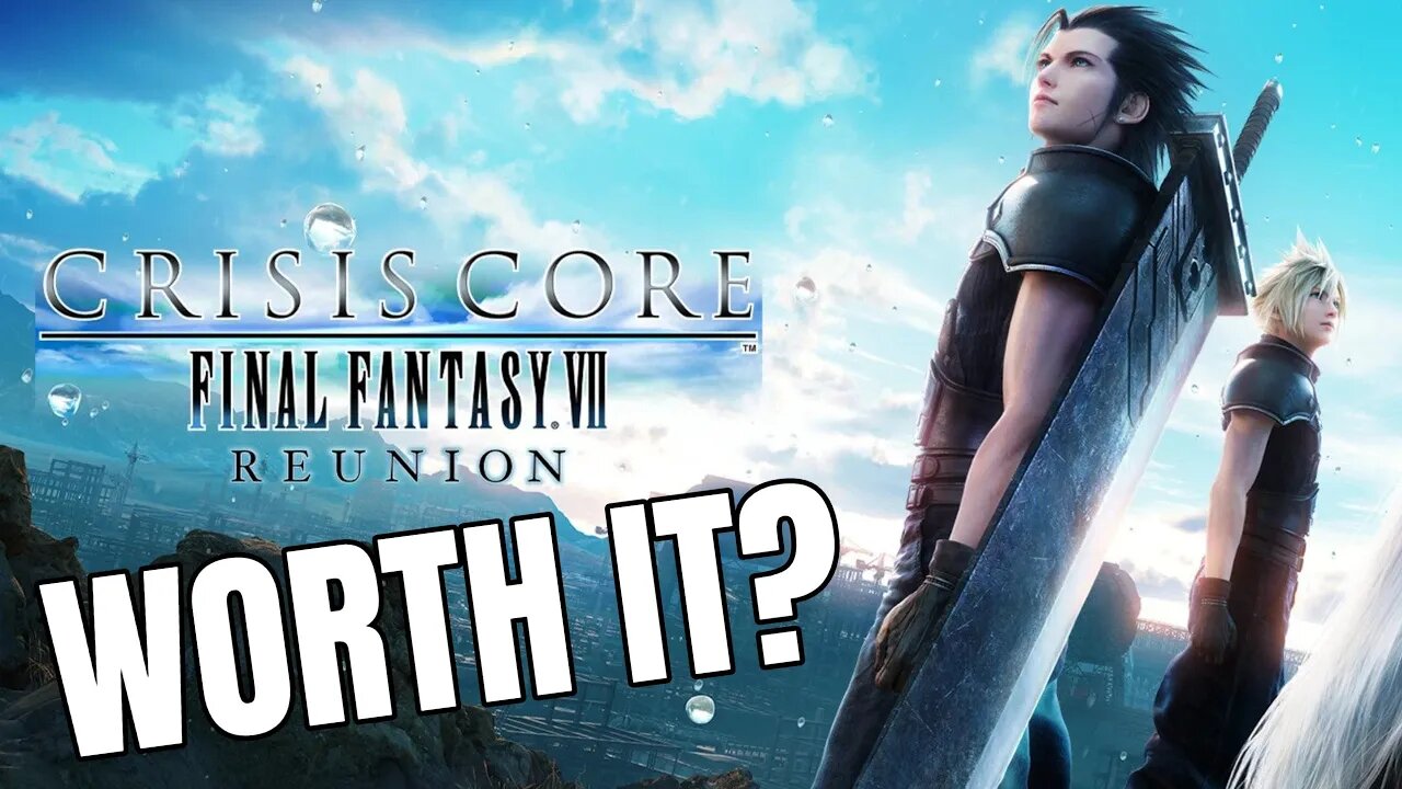 Is Crisis Core: Final Fantasy VII Reunion ACTUALLY WORTH IT? - 10 Hour Impressions